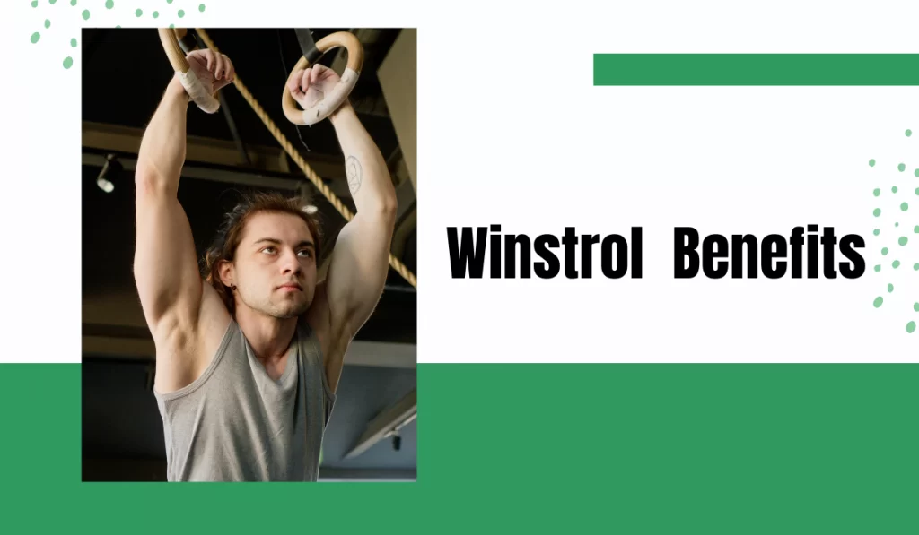 Main benefits of Winstrol