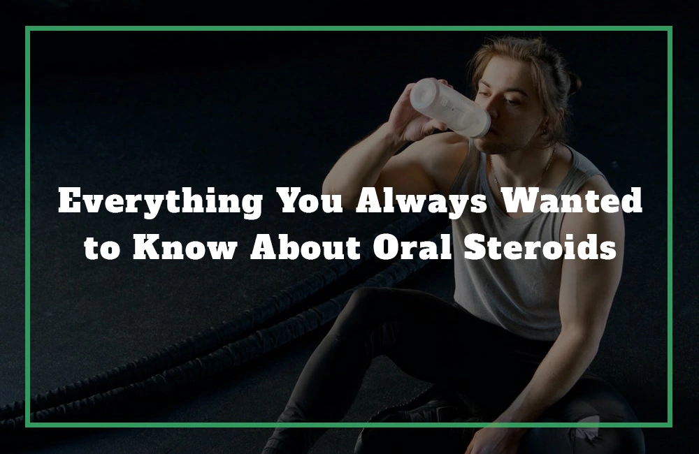 Oral steroids