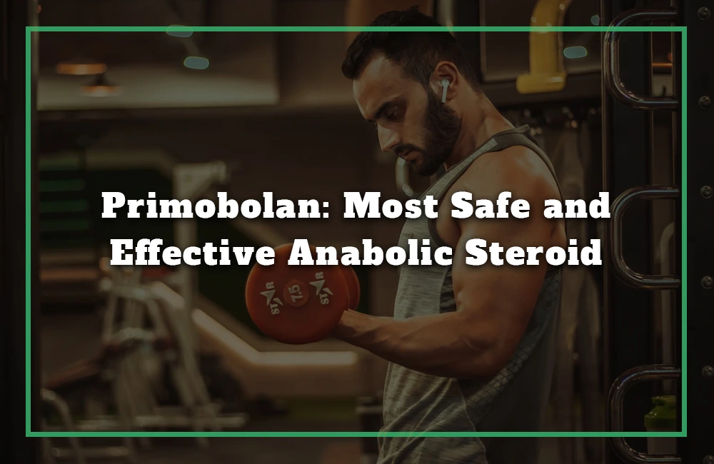 Primobolan Anabolic Steroid