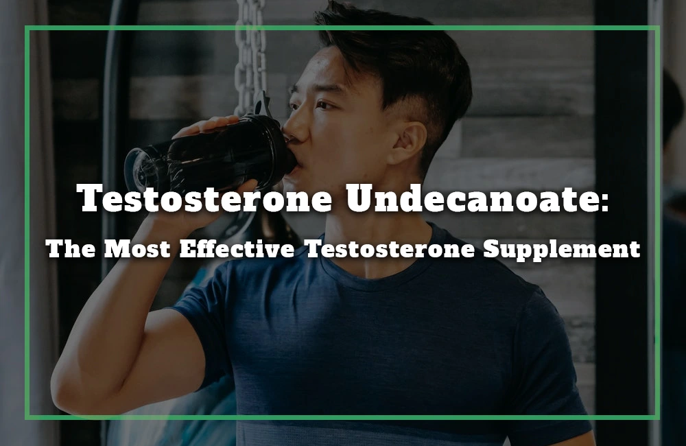 Testosterone Undecanoate